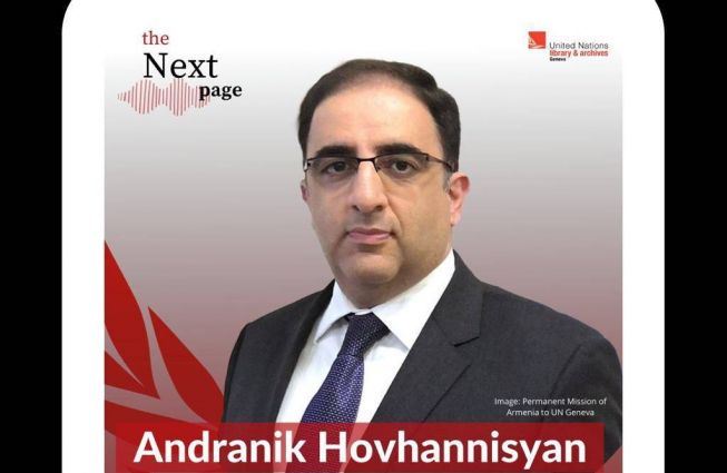 Interview of H.E. Mr. Andranik Hovhannisyan, Permanent Representative of the Republic of Armenia to the United Nations and other international organizations to UN Library&Archives’ "Next Page" Podcast